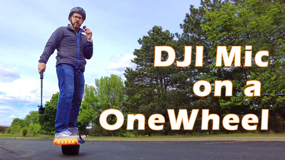 Testing the DJI Mic On a OneWheel